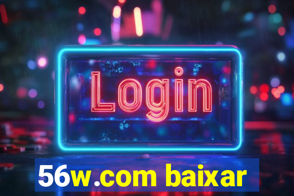 56w.com baixar